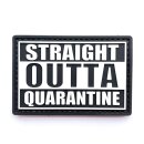 Straight Outta Quarantine Patch Schwarz