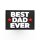 Best Dad Ever PVC Patch